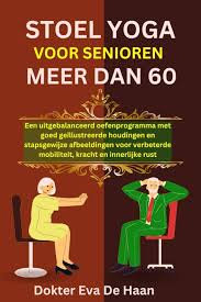 Stoel Yoga voor Senioren 60+: Balans en Beweging
